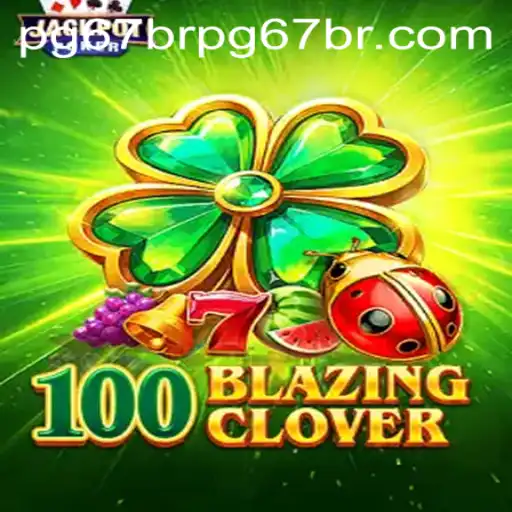 100BlazingClover: The Exciting New Gaming Sensation